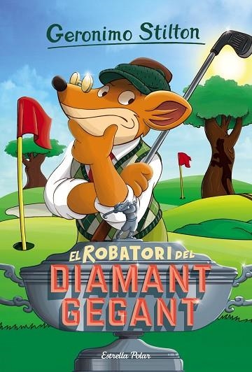 GERONIMO STILTON 53 EL ROBATORI DEL DIAMANT GEGANT | 9788416522439 | GERONIMO STILTON