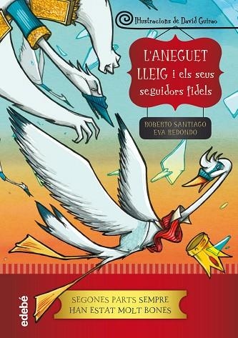 L’ANEGUET LLEIG I ELS SEUS SEGUIDORS FIDELS | 9788468324630 | EVA REDONDO & ROBERTO SANTIAGO