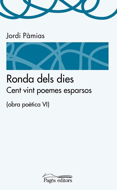 RONDA DELS DIES | 9788499757391 | JORDI PAMIAS