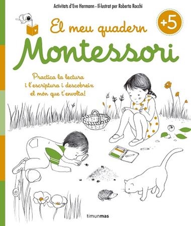 EL MEU QUADERN MONTESSORI +5 | 9788416522217 | EVE HERRMANN & ROBERTA ROCCHI