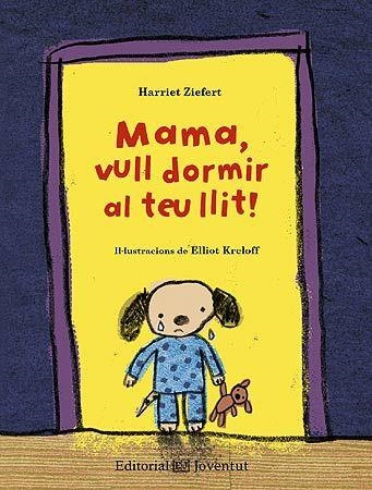 MAMA VULL DORMIR AL TEU LLIT! | 9788426140210 | ZIEFER, HARRIET