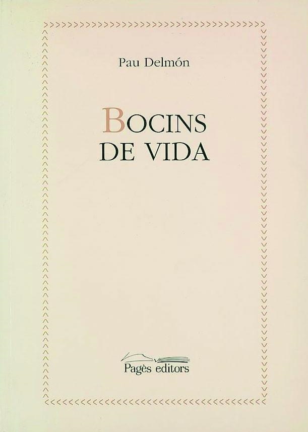 BOCINS DE VIDA | 9788479356743 | DELMON, PAU