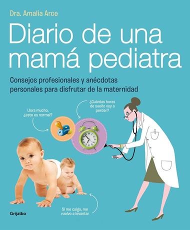 DIARIO DE UNA MAMA PEDIATRA | 9788415989325 | ARCE, DRA. AMALIA