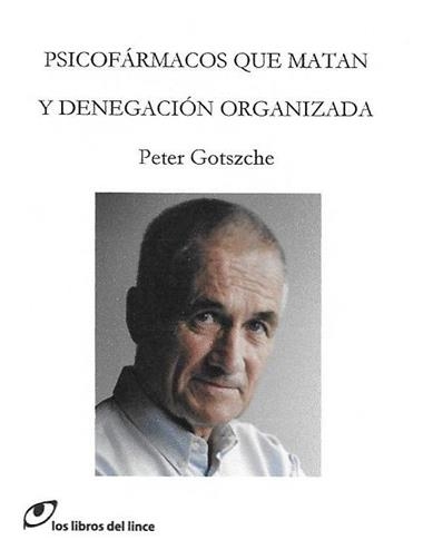 PSICOFARMACOS QUE MATAN Y DENEGACION ORGANIZADA | 9788415070641 | GOTZSCHE, PETER