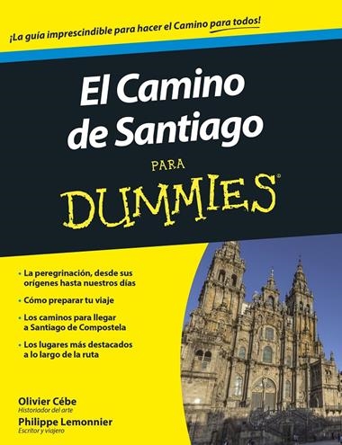 EL CAMINO DE SANTIAGO PARA DUMMIES | 9788432902833 | CEBE, OLIVIER & LEMONNIER, PHILIPPE