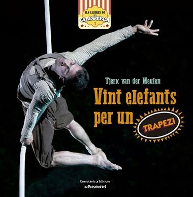 VINT ELEFANTS PER UN TRAPEZI | 9788490344897