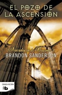 NACIDOS DE LA BRUMA MISTBORN 02 EL POZO DE LAS ASCENSION | 9788498727098 | BRANDON SANDERSON