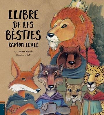 LLIBRE DE LES BESTIES | 9788447932481 | RAMON LLULL