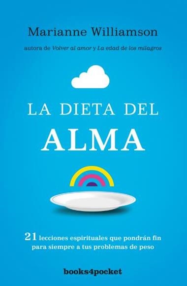 LA DIETA DEL ALMA | 9788415870890 | WILLIAMSON, MARIANNE