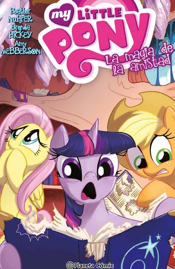 MY LITTLE PONY  4 LA MAGIA DE LA AMISTAD | 9788416636150 | NUHFER & HICKEY & MEBBERSON