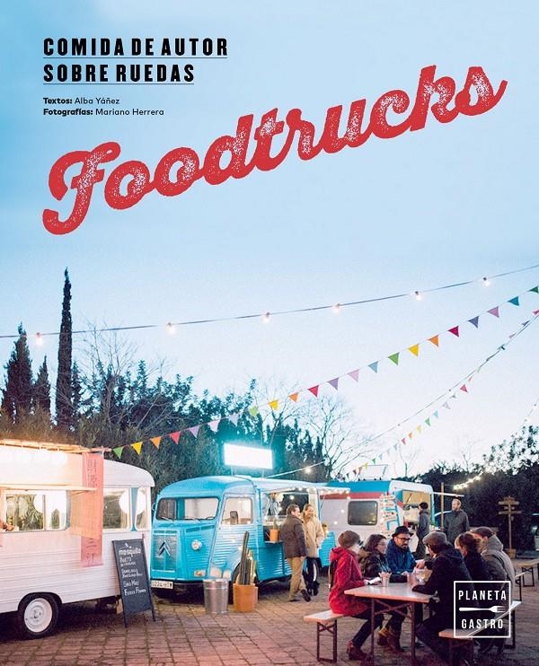 FOODTRUCKS | 9788408157434 | YAÑEZ. ALBA