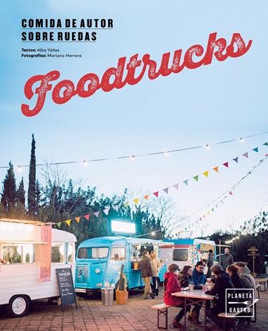 FOODTRUCKS | 9788408157434 | YAÑEZ. ALBA