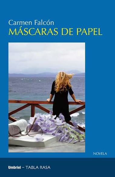 MASCARAS DE PAPEL | 9788489367906 | FALCON PERDIDO, CARMEN