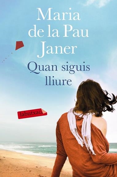QUAN SIGUIS LLIURE | 9788416600076 | DE LA PAU JANER, MARIA