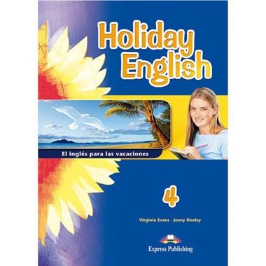 HOLIDAY ENGLISH 4 | 9781471509155 | EVANS, VIRGINIA & DOOLEY, JENNY
