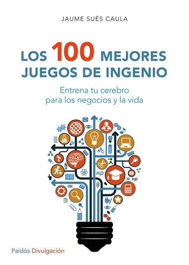 LOS 100 MEJORES JUEGOS DE INGENIO | 9788449332296 | SUES CAULA, JAUME