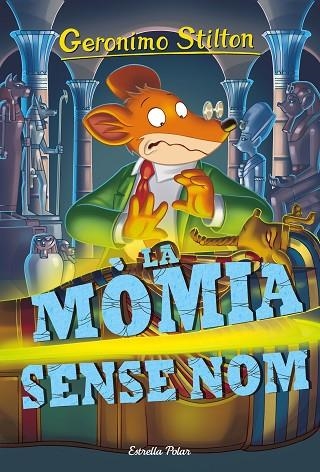 GERONIMO STILTON 41 LA MOMIA SENSE NOM | 9788416522811 | GERONIMO STILTON