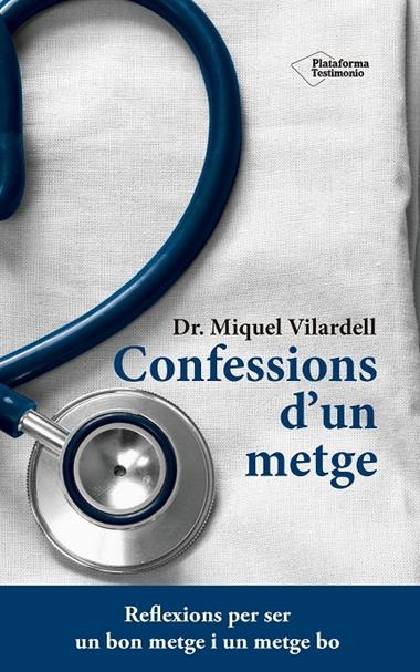 CONFESSIONS D'UN METGE | 9788416620845 | VILARDELL I TARRES, MIQUEL