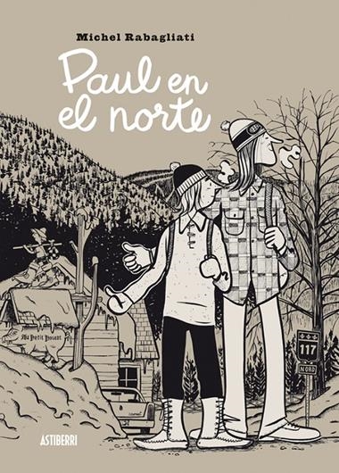 PAUL EN EL NORTE | 9788416251551 | MICHEL RABAGLIATI