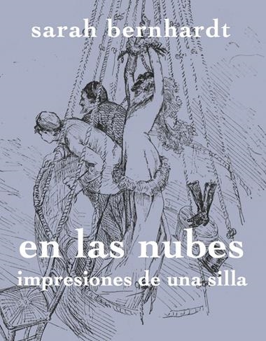 ENTRE LAS NUBES | 9788494487996 | SARAH BERNHARDT