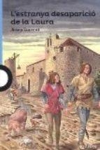 L'ESTRANYA DESAPARICIO DE LA LAURA | 9788416661299 | JOSEP TORRENT