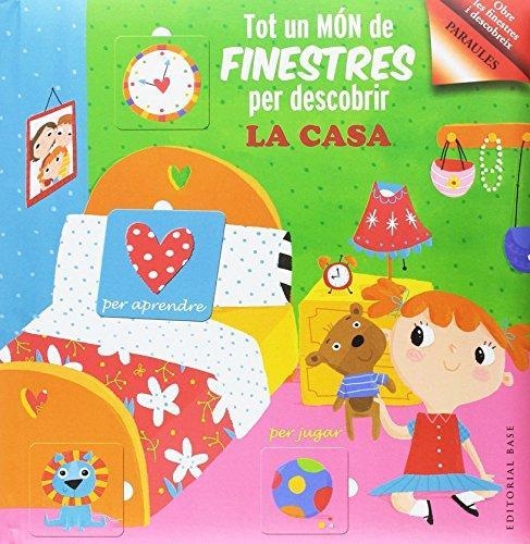 TOT UN MON DE FINESTRES PER DESCOBRIR LA CASA | 9788416587070 | VVAA
