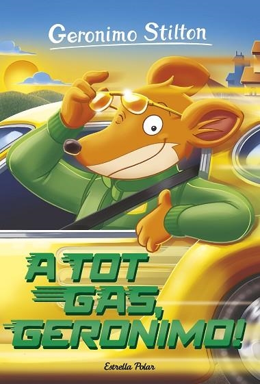 GERONIMO STILTON 59 A TOT GAS GERONIMO! | 9788491370123 | GERONIMO STILTON