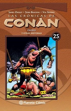 LAS CRONICAS DE CONAN  25 | 9788468479859 | JIM OWSLEY & VAL SEMEIKS & JOHN BUSCEMA