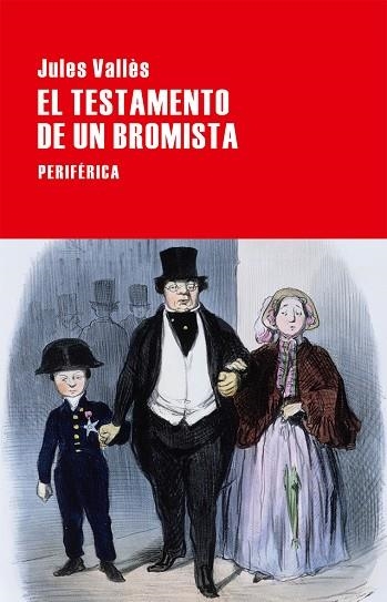 EL TESTAMENTO DE UN BROMISTA | 9788416291359 | JULES VALLES
