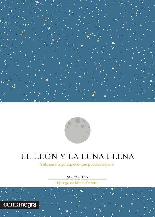 EL LEON Y LA LUNA LLENA | 9788416605200 | NORA SHEN