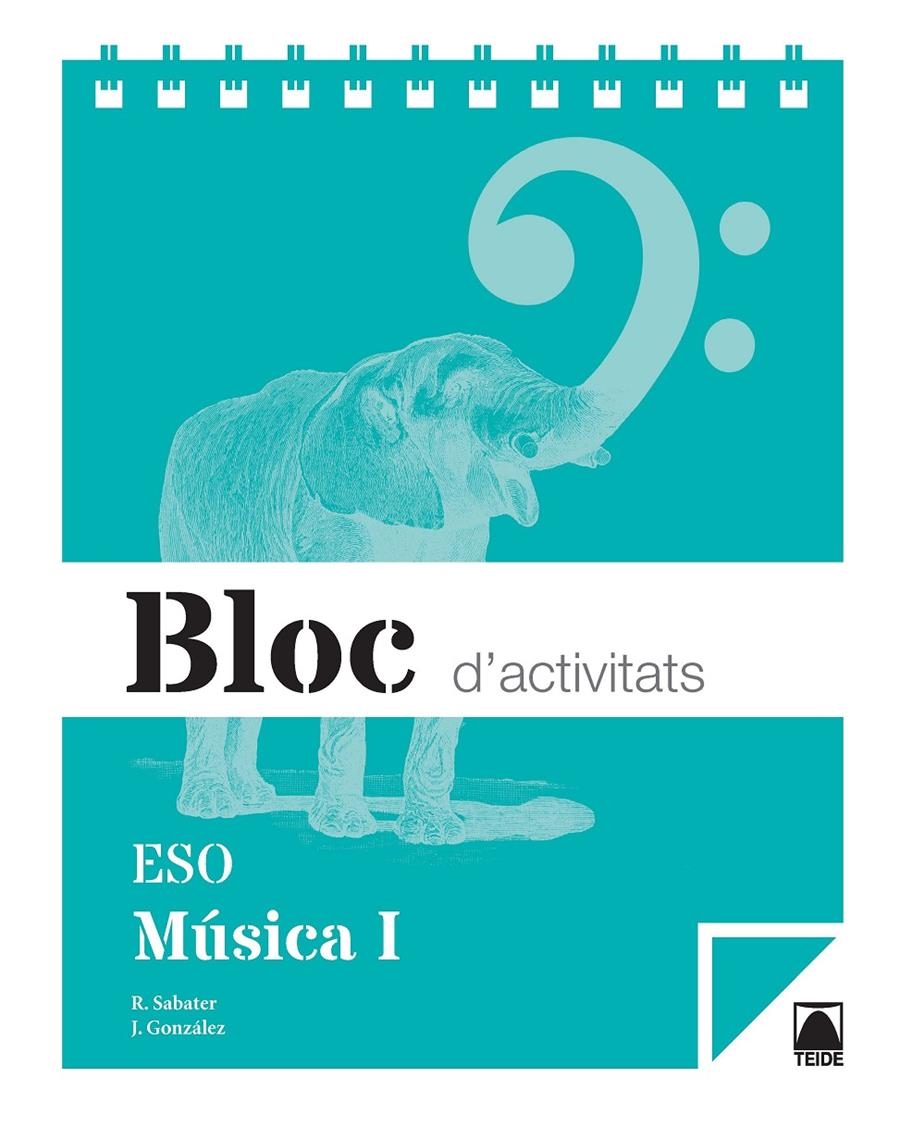 BLOC D'ACTIVITATS ESO  MUSICA 1 | 9788430790098 | SABATER & GONZALEZ