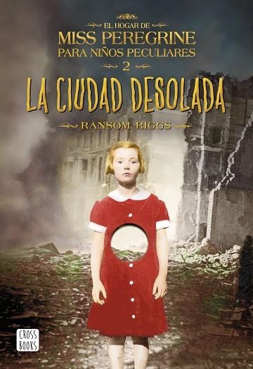 EL HOGAR DE MISS PEREGRINE PARA NIÑOS PECULIARES 2 LA CIUDAD DESOLADA | 9788408149309 | RANSOM RIGGS
