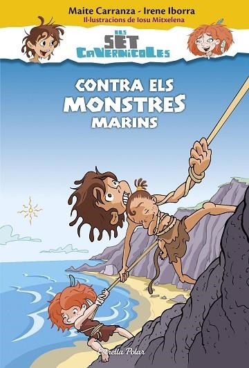 CONTRA ELS MONSTRES MARINS | 9788416520183 | MAITE CARRANZA & IRENE IBORRA