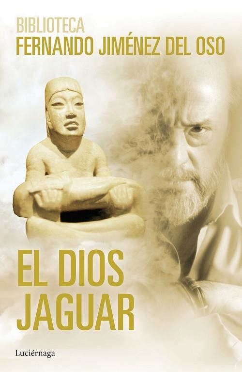 EL DIOS JAGUAR | 9788416694198 | FERNANDO JIMENEZ DEL OSO