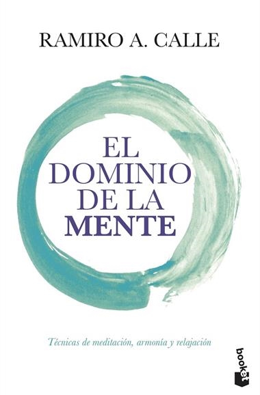 EL DOMINIO DE LA MENTE | 9788499985695 | RAMIRO A. CALLE