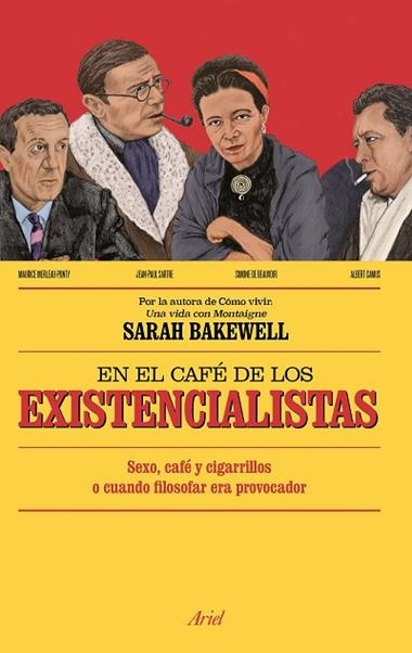 EN EL CAFE DE LOS EXISTENCIALISTAS | 9788434423992 | SARAH BAKEWELL