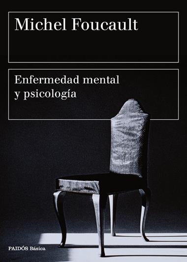 ENFERMEDAD MENTAL Y PSICOLOGIA | 9788449332395 | MICHEL FOUCAULT