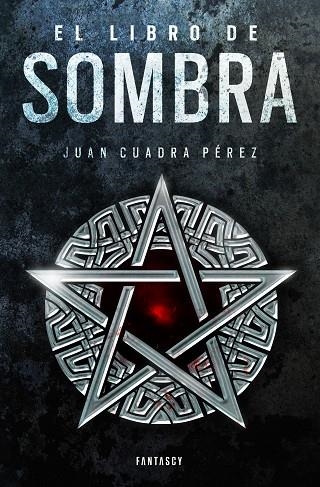 EL LIBRO DE SOMBRA | 9788415831730 | JUAN CUADRA PEREZ