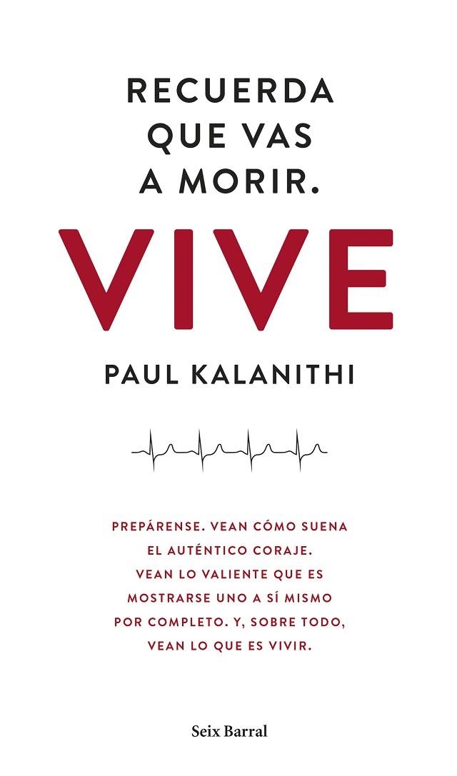 RECUERDA QUE VAS A MORIR VIVE | 9788432229497 | KALANITHI, Paul