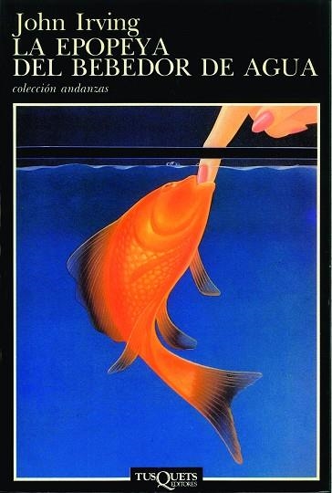 LA EPOPEYA DEL BEBEDOR DE AGUA | 9788472232884 | JOHN IRVING