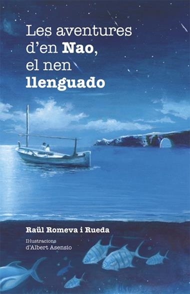 LES AVENTURES D'EN NAO EL NEN LLENGUADO | 9788424658304 | RAUL ROMEVA I RUEDA