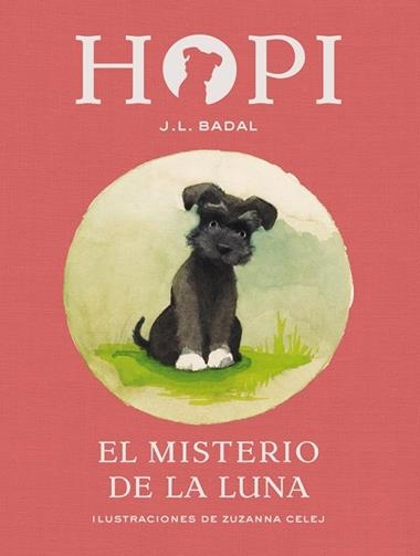 HOPI 01 EL MISTERIO DE LA LUNA | 9788424658380 | JOSEP L. BADAL & ZUZANNA CELEJ