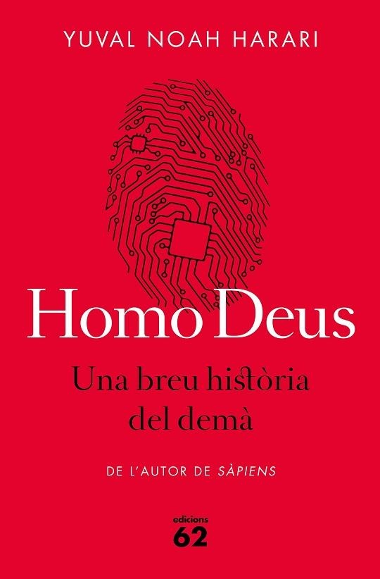 HOMO DEUS UNA BREU HISTORIA DEL DEMA | 9788429775273 | YUVAL NOAH HARARI