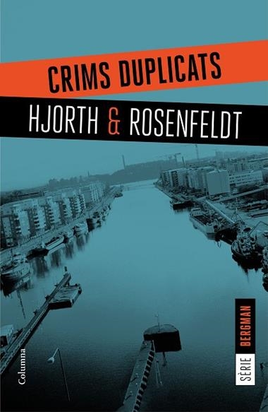 SERIE BERGMAN 02 CRIMS DUPLICATS | 9788466421409 | HJORTH & ROSENFELDT