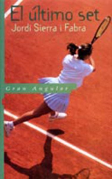 EL ULTIMO SET (GA) | 9788434850897 | JORDI SIERRA I FABRA