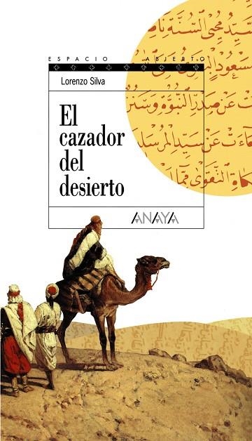 EL CAZADOR DEL DESIERTO | 9788420789897 | LORENZO SILVA