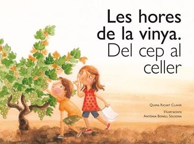 LES HORES DE LA VINYA | 9788416445134 | QUIMA RICART CLAVER & ANTONIA BONELL SOLSONA