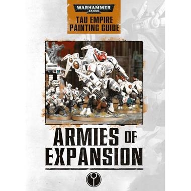 ARMIES OF EXPANSION: TAU PAINT GUIDE ENG | 9781785810435 | GAMES WORKSHOP