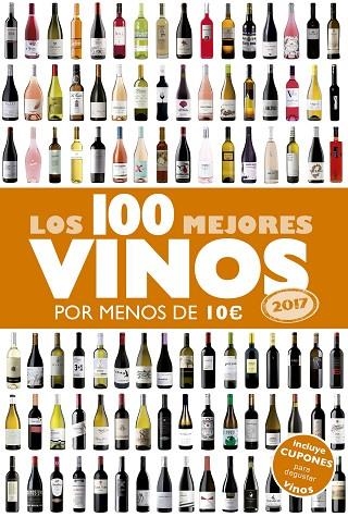 LOS 100 MEJORES VINOS POR MENOS DE 10 EUROS 2017 | 9788408152354 | ESTRADA, Alicia