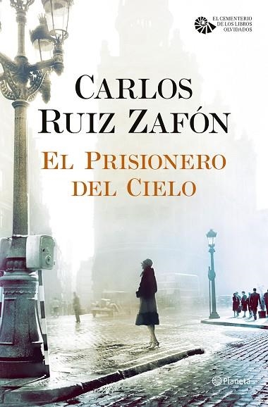 EL PRISIONERO DEL CIELO | 9788408163374 | CARLOS RUIZ ZAFON